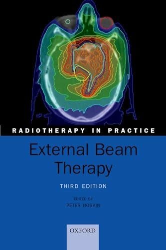 External Beam Therapy (Radiotherapy in Practice)