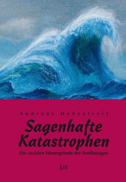 Sagenhafte Katastrophen