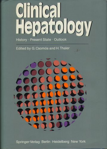 Clinical Hepatology: History, Present State, Outlook