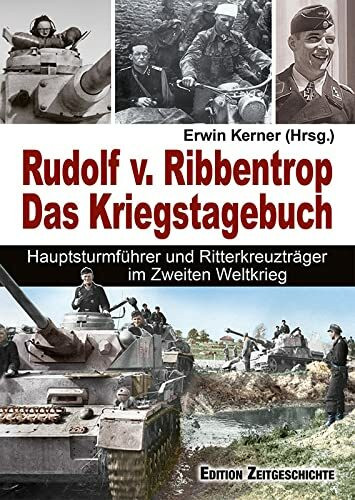 Rudolf von Ribbentrop: Das Kriegstagebuch