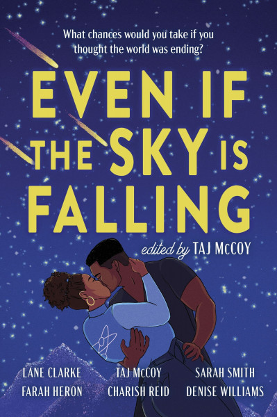 Even If the Sky is Falling: A Steamy Multicultural Romance Anthology of Second Chances and Rivals to Lovers