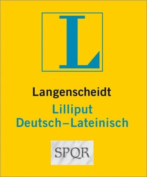 Langenscheidt Lilliput Lateinisch: Deutsch-Lateinisch: 8.000 Stichwörter und Wendungen (Lilliput-Wörterbücher Fremdsprachen)