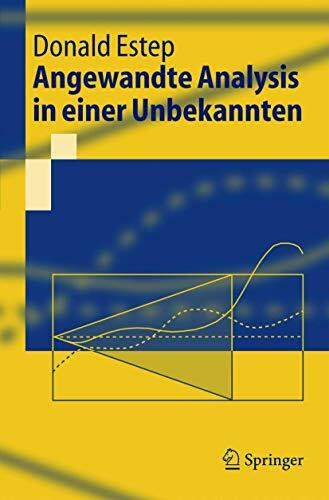 Angewandte Analysis In Einer Unbekannten (Springer-Lehrbuch) (German Edition)