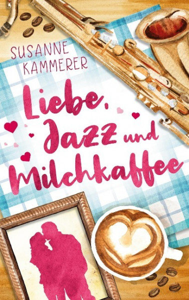 Liebe, Jazz & Milchkaffee