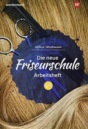 Die neue Friseurschule: Arbeitsheft