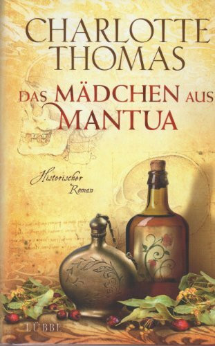 Das Mädchen aus Mantua: Historischer Roman