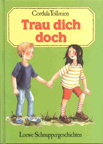 Trau dich doch!