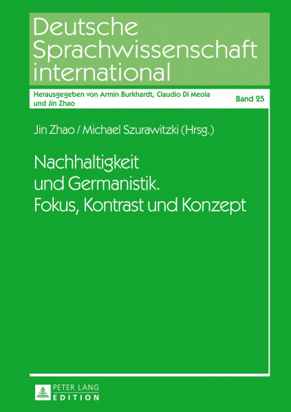 Nachhaltigkeit und Germanistik. Fokus, Kontrast und Konzept