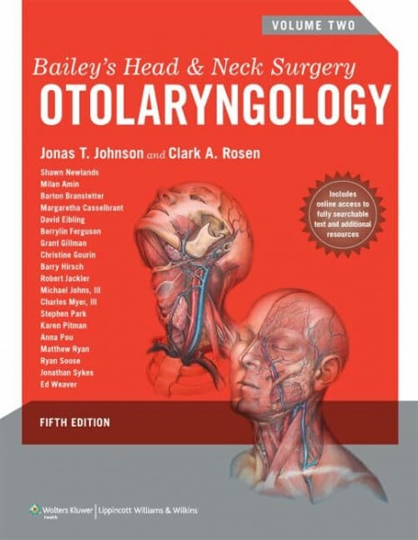 Bailey's Head and Neck Surgery: Otolaryngology (Fifth, Two Volume Set) (Head & Neck Surgery- Otolaryngology, Band 2)