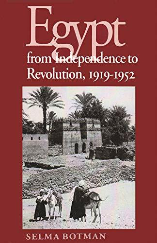 Egypt From Independence To Revolution, 1919-1952 (Contemporary Issues in the Middle East)