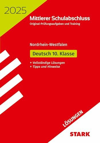 STARK Lösungen zu Original-Prüfungen und Training - Mittlerer Schulabschluss 2025 - Deutsch - NRW (Abschlussprüfungen)
