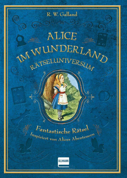 Rätseluniversum: Alice im Wunderland: Fantastische Rätsel inspiriert von Alices Abenteuern