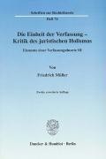 Die Einheit der Verfassung - Kritik des juristischen Holismus