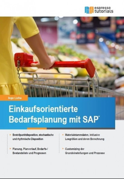 Einkaufsorientierte Bedarfsplanung mit SAP