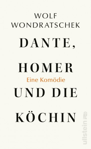 Dante, Homer und die Köchin. Eine Komödie