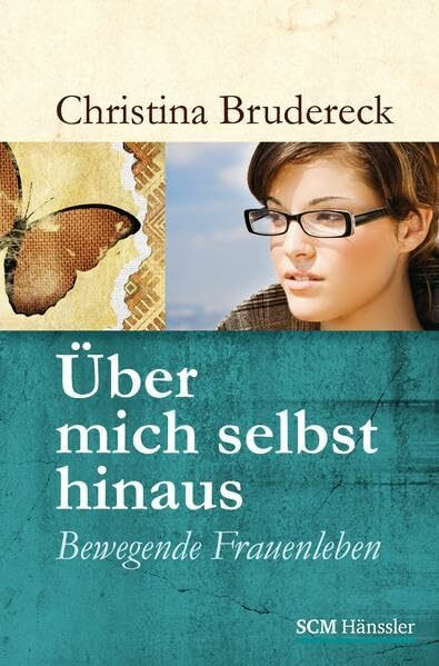 Über mich selbst hinaus: Bewegende Frauenleben