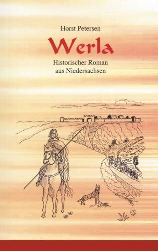 Werla: Historischer Roman aus Niedersachsen