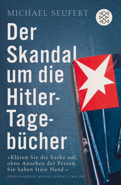 Der Skandal um die Hitler-Tagebücher