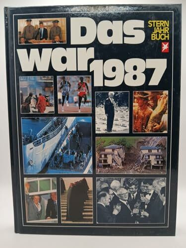 Das war 1987. Stern- Jahrbuch (Stern-Bücher)