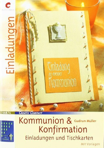 Zur Kommunion & Konfirmation: Einladungen & Tischkarten (Creativ Compact)