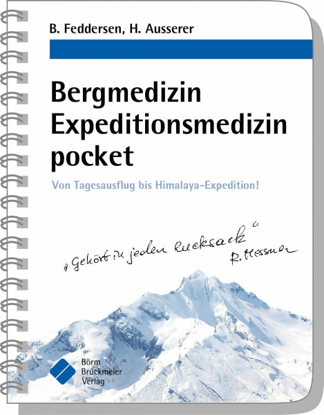 Bergmedizin Expeditionsmedizin pocket: Von Tagesausflug bis Himalaya-Expedition! (pockets)