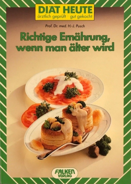 Richtige Ernährung, wenn man älter wird. ( Thienemanns Diät- Kochbücher - Diät heute).