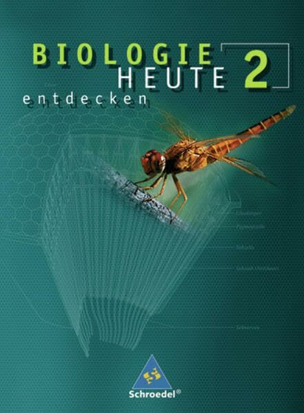 Biologie heute entdecken SI - Ausgabe 2005 für Niedersachsen: Schülerband 2