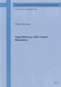 High Efficiency LDPC Coded Modulation