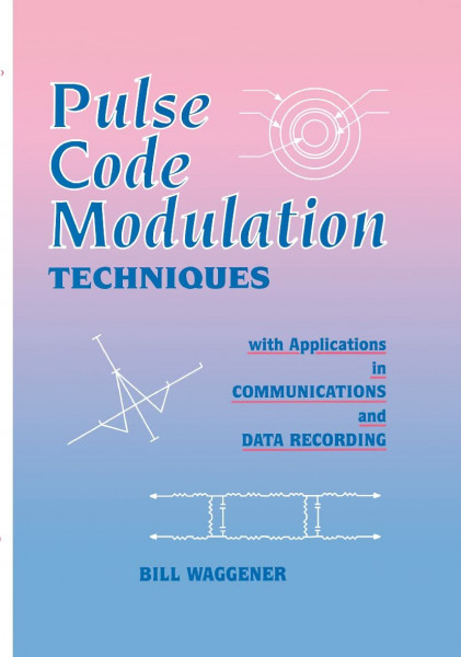 Pulse Code Modulation Techniques: With Applications in Communications and Data Recording (Electrical Engineering)