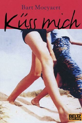 Küss mich!: Roman (Gulliver)