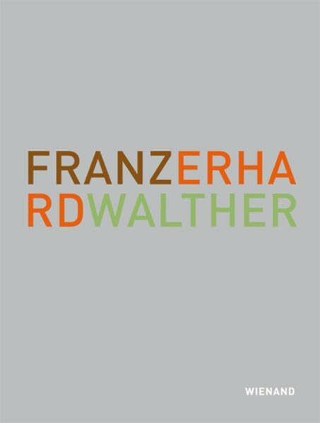 Franz Erhard Walther: Die Bilder sind im Kopf: Die Bilder sind im Kopf. Katalog zur Ausstellung in Städtischen Museen Heilbronn, 2011