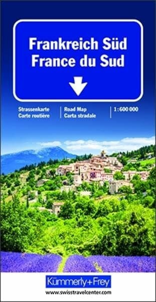 Kümmerly & Frey Karten, Frankreich Süd: Strassenkarte 1:600000 mit Sehenswürdigkeiten (Kümmerly+Frey Strassenkarten)