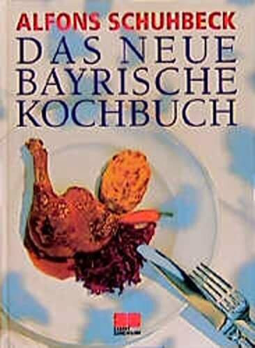 Das neue bayrische Kochbuch