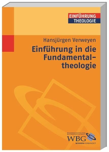 Einführung in die Fundamentaltheologie (Theologie kompakt)