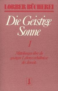 Die geistige Sonne I