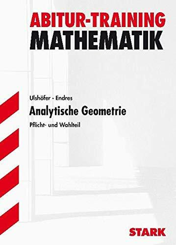 Abitur-Training Mathematik. Analytische Geometrie. Baden-Württemberg