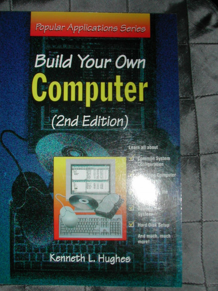 Build Your Own Computer (Popular Applications Series)