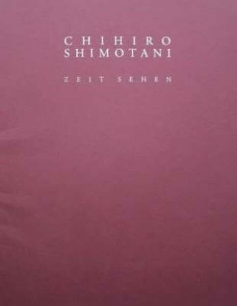 Chihiro Shimotani - Zeit Sehen