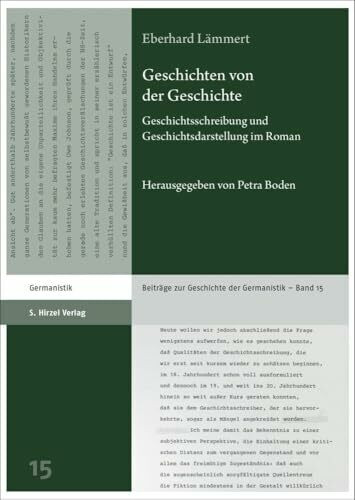 Geschichten von der Geschichte: Geschichtsschreibung und Geschichtsdarstellung im Roman (Beiträge zur Geschichte der Germanistik)