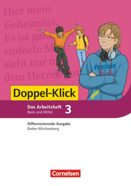 Doppel-Klick - Das Sprach- und Lesebuch - Differenzierende Ausgabe Baden-Württemberg - Band 3: 7. Schuljahr: Arbeitsheft mit Lösungen - Für die ... Baden-Württemberg, Band 3: 7. Schuljahr)