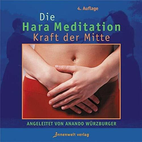 Hara Meditation. . Die Kraft aus der Mitte