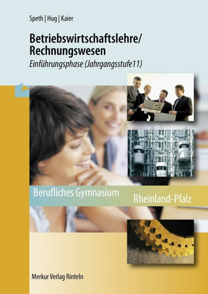 Betriebswirtschaftslehre / Rechnungswesen - Einführungsphase: (Jahrgangsstufe 11)