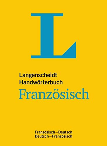 Langenscheidt Handwörterbuch Französisch - für Schule, Studium und Beruf: Französisch-Deutsch/Deutsch-Französisch (Langenscheidt Handwörterbücher)