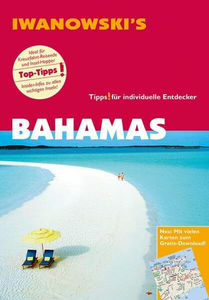 Bahamas - Reiseführer von Iwanowski: Individualreiseführer mit Karten-Download