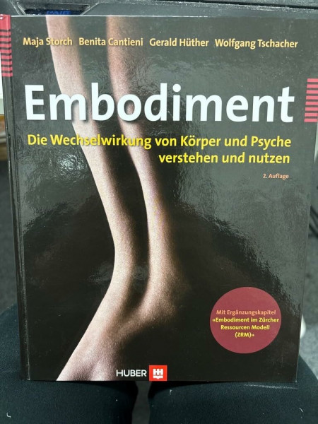 Embodiment. Die Wechselwirkung von Körper und Psyche verstehen und nutzen
