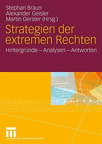 Strategien Der Extremen Rechten: Hintergründe - Analysen - Antworten (German Edition)