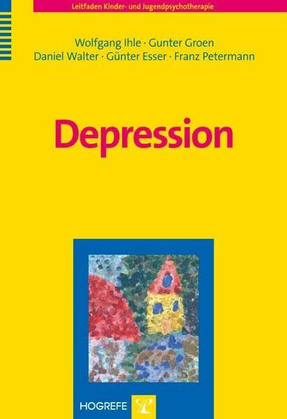 Depression (Leitfaden Kinder- und Jugendpsychotherapie)