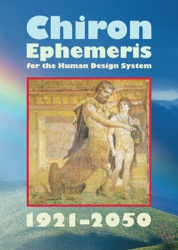 Chiron Ephemeris for the Human Design System 1921 - 2050