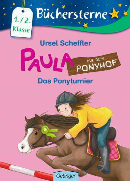 Paula auf dem Ponyhof. Das Ponyturnier: Büchersterne. 1./2. Klasse