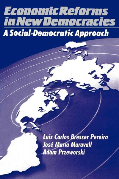Economic Reforms in New Democracies: A Social-Democratic Approach